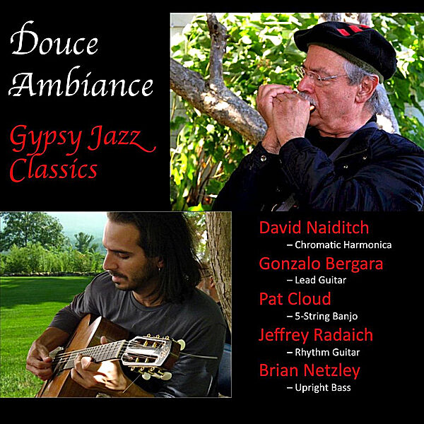 Cover art for Douce Ambiance: Gypsy Jazz Classics (feat. David Naiditch, Gonzalo Bergara, & Pat Cloud)